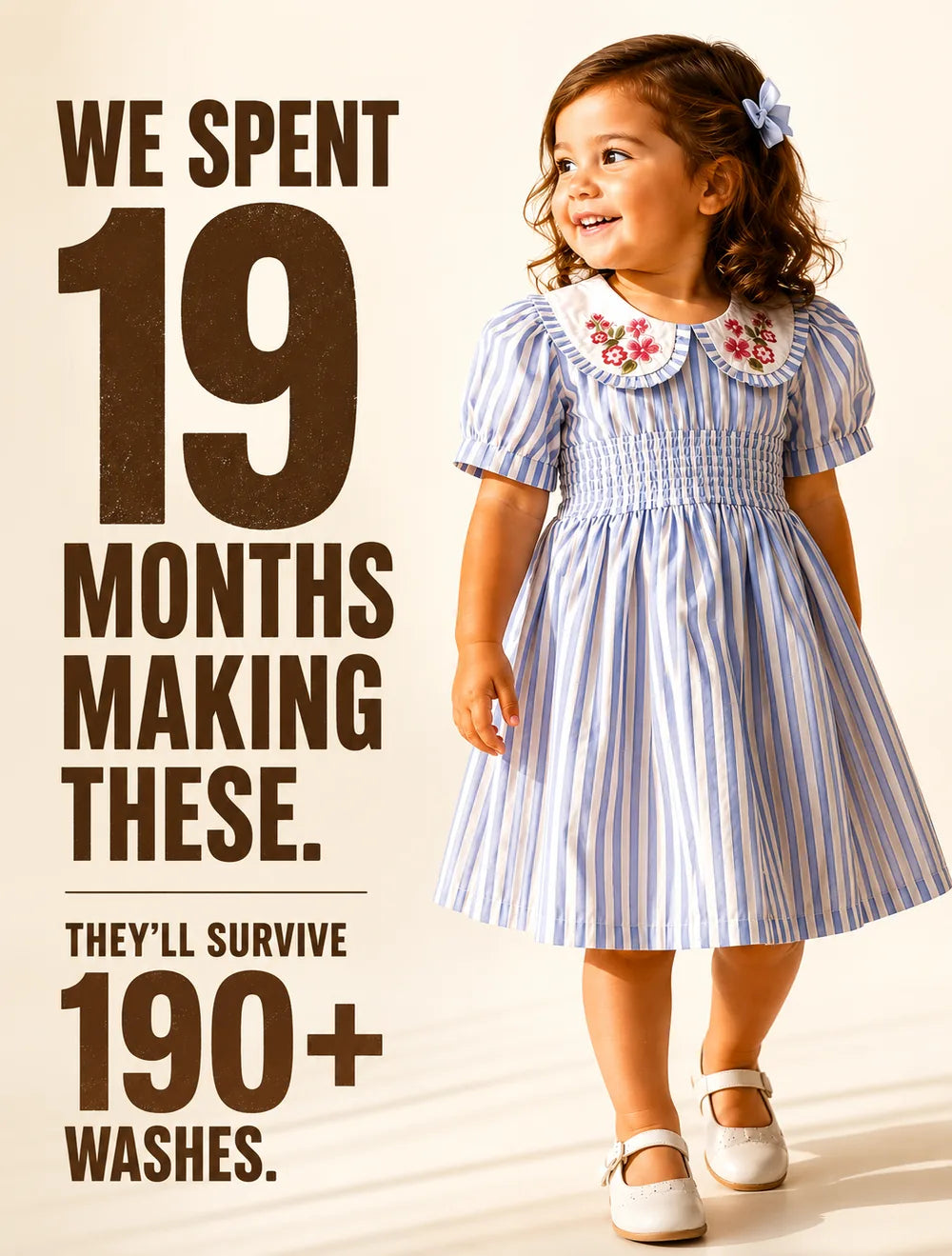 We spent 19 months making these. They'll survive 190+ washes.